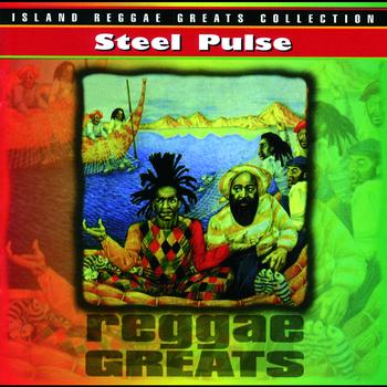 Steel Pulse - Reggae Greats
