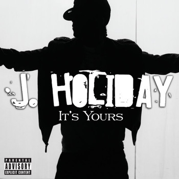 J Holiday - It's Yours (Explicit)