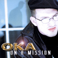 Oka - On a Mission
