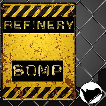 Refinery - Bomp