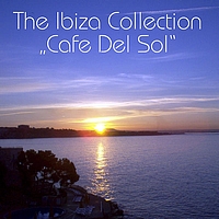 Cafe Del Sol - The Ibiza Collection 'Cafe Del Sol'