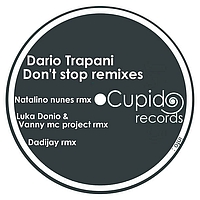 Dario Trapani - Don't Stop Remixes