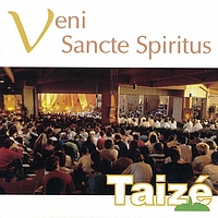 Taizé - Veni Sancte Spiritus