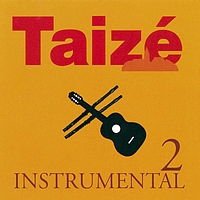 Taizé - Taizé Instrumental 2