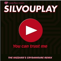 Silvouplay - You Can Trust Me