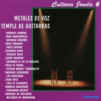 Various Artists - Cultura Jonda VI. Metales de voz Temple de guitarras
