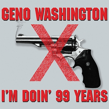Geno Washington - I'm Doin' 99 Years