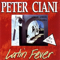Peter Ciani - Latin Fever