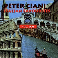 Peter Ciani - Italian Favourites Vol. Two
