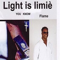 Flame- Rade - Light is Limiè (Explicit)
