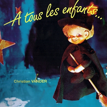 Christian Vander - A Tous Les Enfants