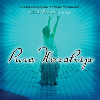 Cece Winans - CeCe Winans Presents Pure Worship