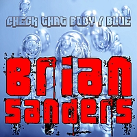 Bryan Sanders - Check that body