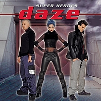 Daze - Super Heroes
