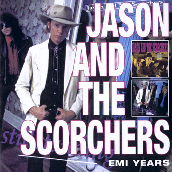 Jason & The Scorchers - EMI Years
