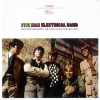 The Five Man Electrical Band - Half Past Midnight: The Staccatos And Beyond