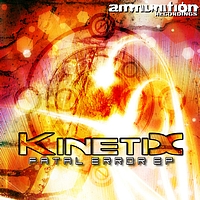 KinetiX - Fatal Error EP