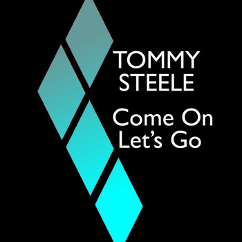 Tommy Steele - Come On Let's Go