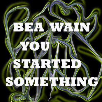 Bea Wain - You Started Something