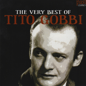 Tito Gobbi - The Very Best of Tito Gobbi