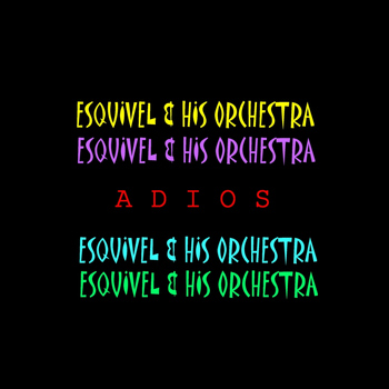 Esquivel & His Orchestra - Adios