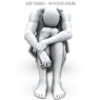 Def Disko - In Your Arms