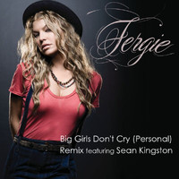 Fergie - PERSONAL (BIG GIRLS REMIX FEATURING SEAN KINGSTON)