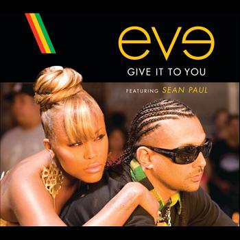 Eve - Give It To You (Explicit)