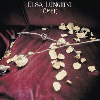Elsa Lunghini - Oser