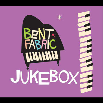 Bent Fabric - Jukebox Radio Edit