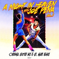 Slip187 - A Night In Heaven With Joe Pena