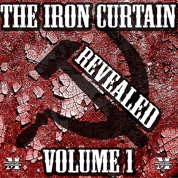 Various - The Iron Curtain Revealed Volume 1