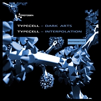 Typecell - Typecell – Dark Arts / Interpolation