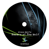 Alexx Wolfe - Beware Of The Wolf