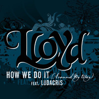 Lloyd - How We Do It "Around My Way"