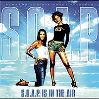 S.O.A.P. - S.O.A.P. Is In The Air