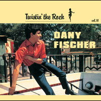 Dany Fischer - Twistin' The Rock Vol 18