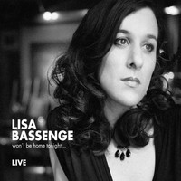 Lisa Bassenge & Lisa Bassenge - Won't Be Home Tonight...