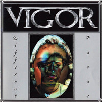 Vigor - Different Faces (Explicit)