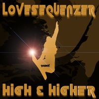 Lovesequenzer - High & Higher