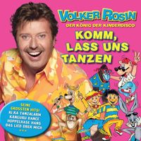 Volker Rosin - Komm lass uns tanzen - Das Beste aus der Kinderdisco