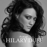 Hilary Duff - Best Of Hilary Duff