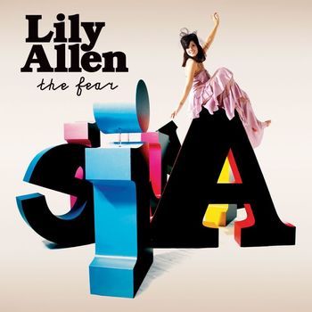 Lily Allen - The Fear (Explicit)