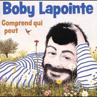 Boby Lapointe - Comprend Qui Peut