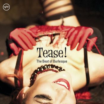 Various Artists - Tease: The Beat Of Burlesque