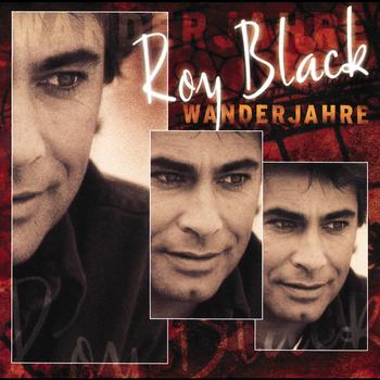 Roy Black - Wanderjahre