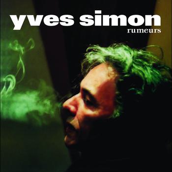Yves Simon - Rumeurs