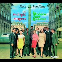 The Swingle Singers, The Modern Jazz Quartet - Place Vendôme