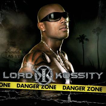 Lord Kossity - Danger Zone (Explicit)