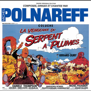 Michel Polnareff - La Vengeance Du Serpent A Plumes